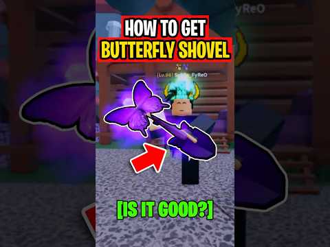 How To Get BUTTERFLY SHOVEL In Roblox DIG