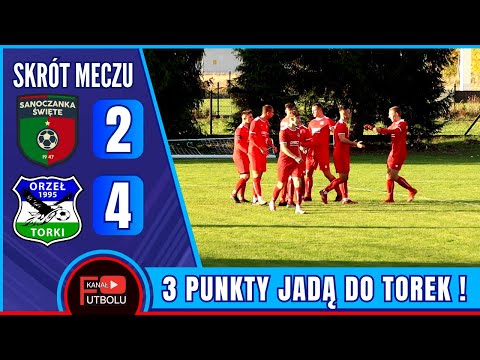 Sanoczanka Święte 2-4 Orzeł Torki | Skrót Meczu - Klasa Okręgowa | 26/10/2025