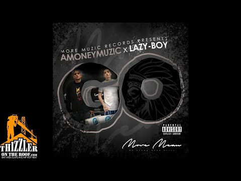 AMONEYMUZIC x Lazy-Boy - Go (Prod. Tha Fool) [Thizzler.com Exclusive]