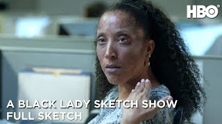 A Black Lady Sketch Show | No Makeup (Full Sketch) | HBO