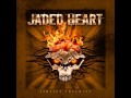 Jaded Heart - Hell Just Arrived