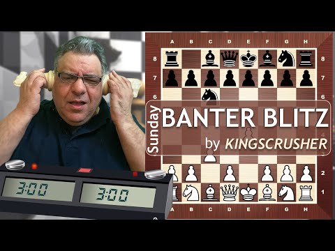 Kingscrusher Sunday Banter Blitz - 14th Feb 2021