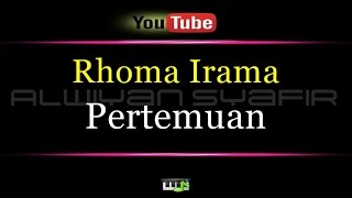 Download lagu Karaoke Rhoma Irama Pertemuan... mp3
