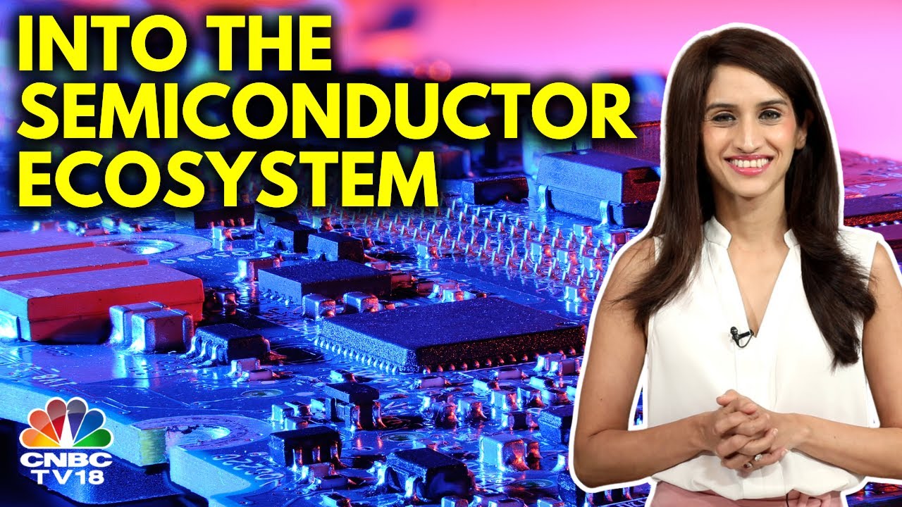 Tech@Work | Decoding Fab, Fabless & OSAT | All About The Semiconductor Ecosystem | N18V | CNBC TV18
