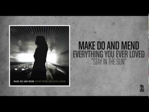 Stay in the Sun - Make Do and Mend