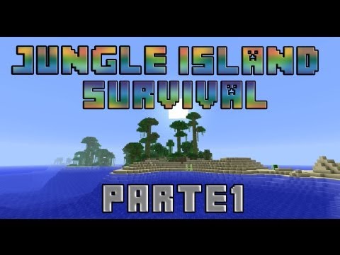 Minecraft - JUNGLE SURVIVAL ISLAND - Parte 1