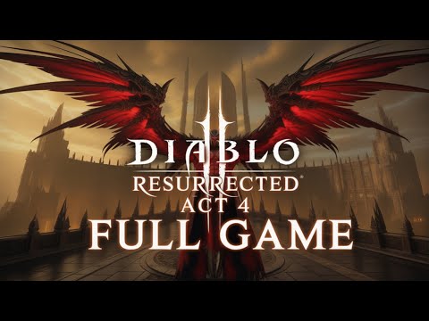Diablo 2 Resurrected Act 4 Full Game, Longplay, Playthrough, Walkthrough ,,Paladin'' *Gameplay