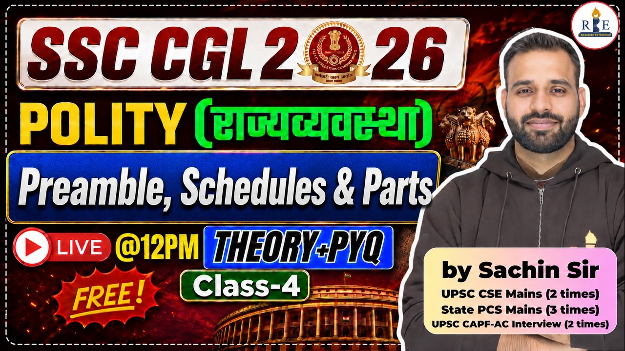 Polity Class-4📘| Preamble, Schedules & Parts | Theory + PYQs | SSC & Railway | Sachin Sir | RBE