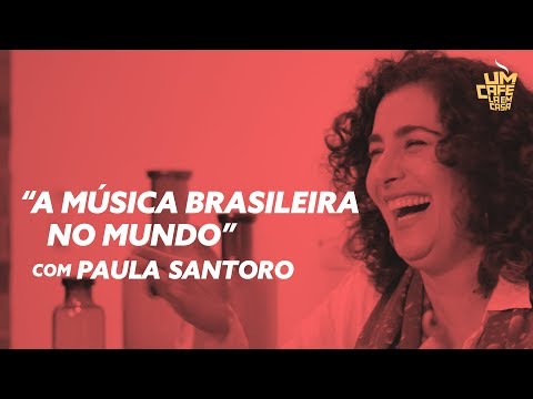 " A música brasileira no mundo" com Paula Santoro | Pequenas Histórias