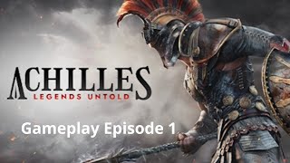Achilles Legends Untold Gameplay Episode 1