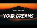 LOVIXX STOSLIV Don T Tell Your Dreams Lyrics Don T Tell Your Dreams To Everybody Around