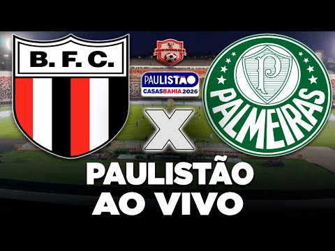 BOTAFOGO-SP x PALMEIRAS AO VIVO | CAMPEONATO PAULISTA 2026 | 6ª RODADA | NARRAÇÃO