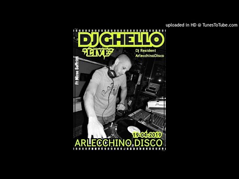 DJ GHELLO@ARLECCHINO DISCO "LIVE" - AUDIO del 19-04-2019 (Video by Cinzia T.)