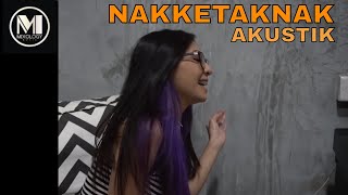 Zizi Kirana - NAKKETAKNAK AKUSTIK (practice session)