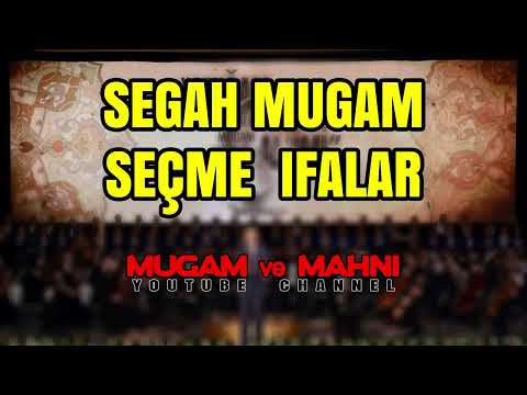 Segah Muğam seçme ifalar