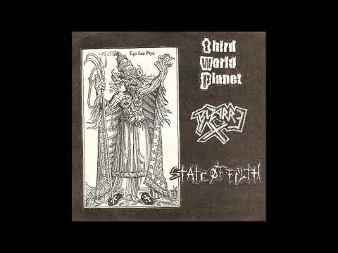 Third World Planet / Bizarre X / State Of Filth "3 way split 7"