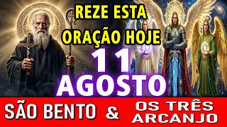 3 ARCANJOS E SÃO BENTO Oração Forte Contra Inimigos, Inveja, Bruxarias e Todo Mal