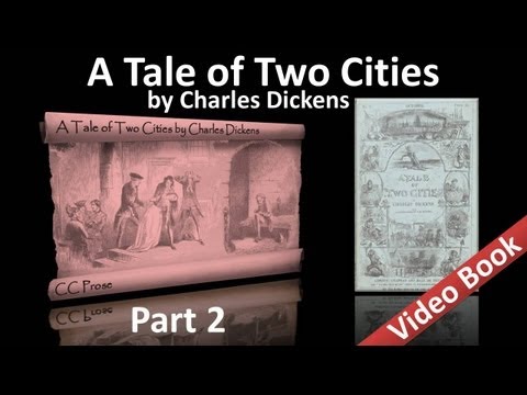 Part 2 - A Tale of Two Cities Audiobook by Charles Dickens (Book 02, Chs 01-06)