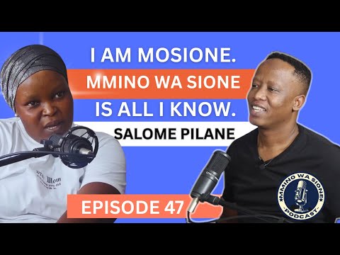 🎙️MMINO WA SIONE PODCAST - EPISODE 47 - Salome Pilane | Overcoming Challenges & Following Calling🎙️