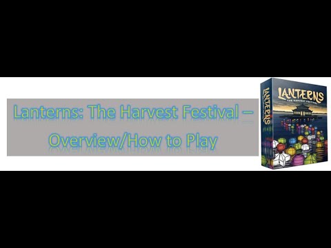 Lanterns : The Harvest Festival - Overview/Play Through
