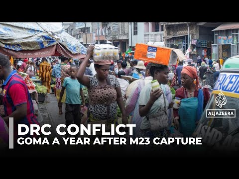 DRC conflict: One year on, Congolese reflect on life in Goma under M23 control