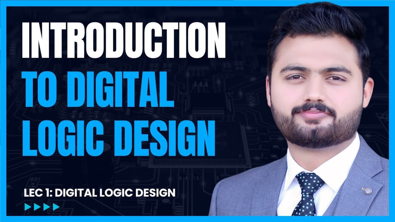 Introduction to Digital Logic Design (DLD)