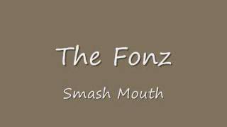 The Fonz - Smash Mouth