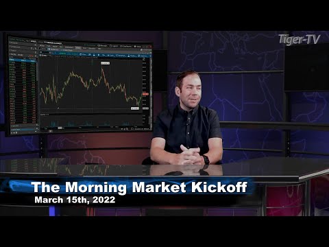 March 15th, The Morning Market Kickoff with Tommy O'Brien on TFNN - 2022