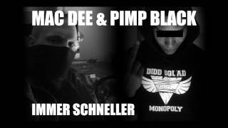 Mac Dee & Pimp Black - Immer schneller