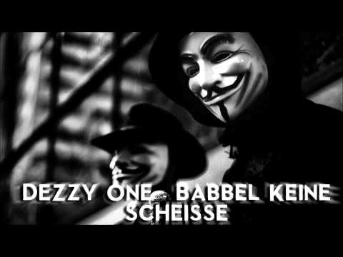 DeZzy One - Babbel Keine Scheisse