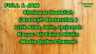 Download lagu Sholawat ibadallah rijalallah tanpa musik, lirik arab, latin terjemah, full 1 jam #mediaqolbuchannel mp3
