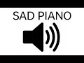 SAD SOUND EFFECTS SAD BACKGROUND SAD PIANO