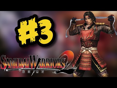 Samurai Warriors 2 - Yukimura Sanada - Story Mode - Part 3