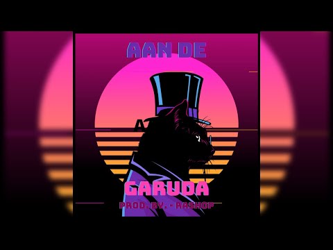 GARUDA - AAN DE | PROD. BY.- RASHOP [OFFICIAL LYRIC VIDEO] LATEST HIT SONGS 2022