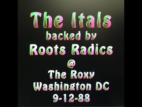 The Itals backed by Roots Radics @ Roxy 9-12-88