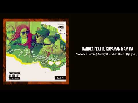Bander - Mazazas (Prod. Acizzy, Broken Bass & Dj Pyto) - [Electronic Remix]