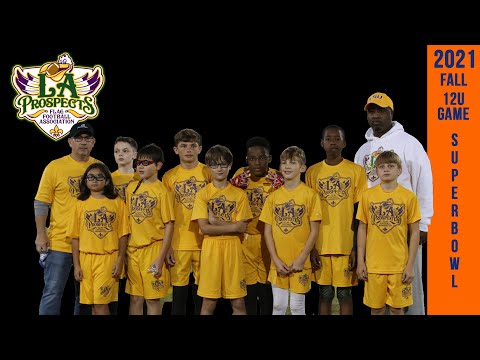 La Prospects 2021 Fall Superbowl - 12u Championship Game