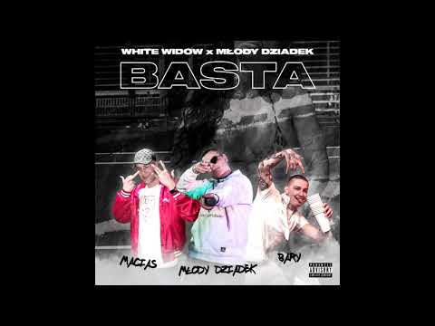 WHITE WIDOW x MLODY DZIADEK - BASTA (prod.1ygunda)