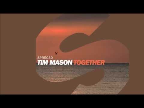 Tim Mason - Together (Video Edit) [Official]