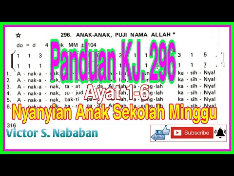Panduan KJ 296 ANAK-ANAK, PUJI NAMA ALLAH || Ayat 1-6 || Nyanyian Anak Sekolah Minggu
