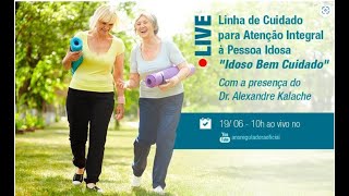 Live Linha de Cuidado para Atenção Integral à Pessoa Idosa - Idoso Bem Cuidado
