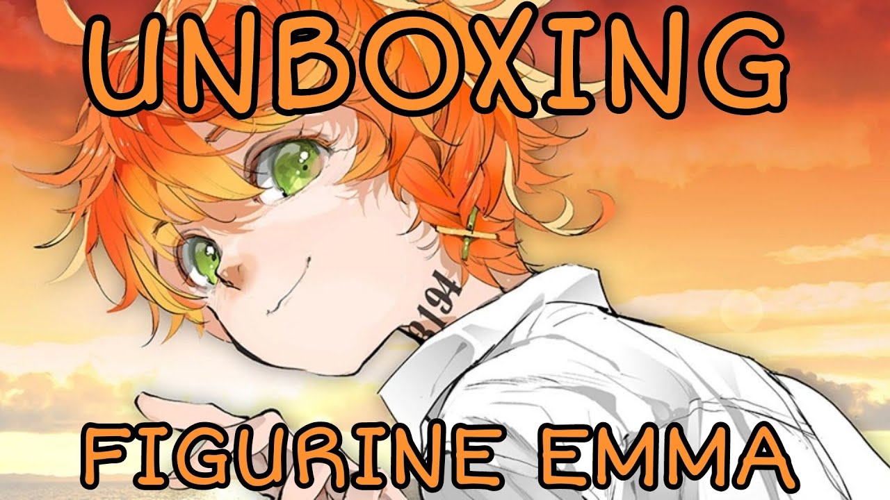 UNBOXING FIGURINE EMMA THE PROMISED NEVERLAND !