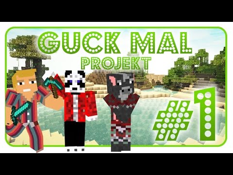 Lets Play Minecraft | Projekt GUCK MAL Folge #1 [FTB Ultimate] |HD