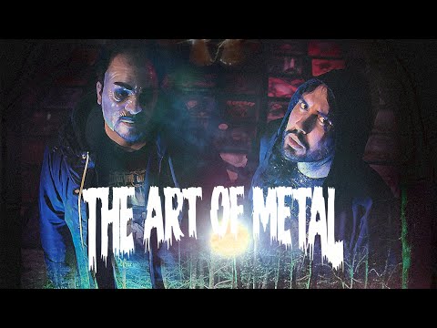 THE ART OF METAL