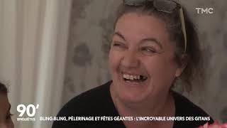 90' Enquêtes   Bling bling, pèlerinage et fêtes géantes l'incroyable univers des gitans