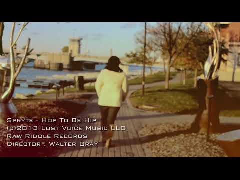 Hop to be Hip by Spryte the Emcee Raw Riddle Records (Official Music Video)