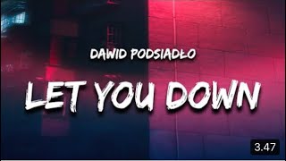 Dawid Podsiadło - Let You Down (Lyrics)