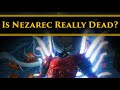 Destiny 2 Lore - Is Nezarec really dead after Root of Nightmares? Or will he return?