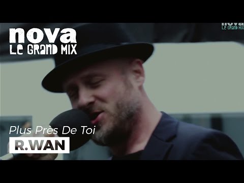 R.Wan - Berbère | Live Plus Près De Toi