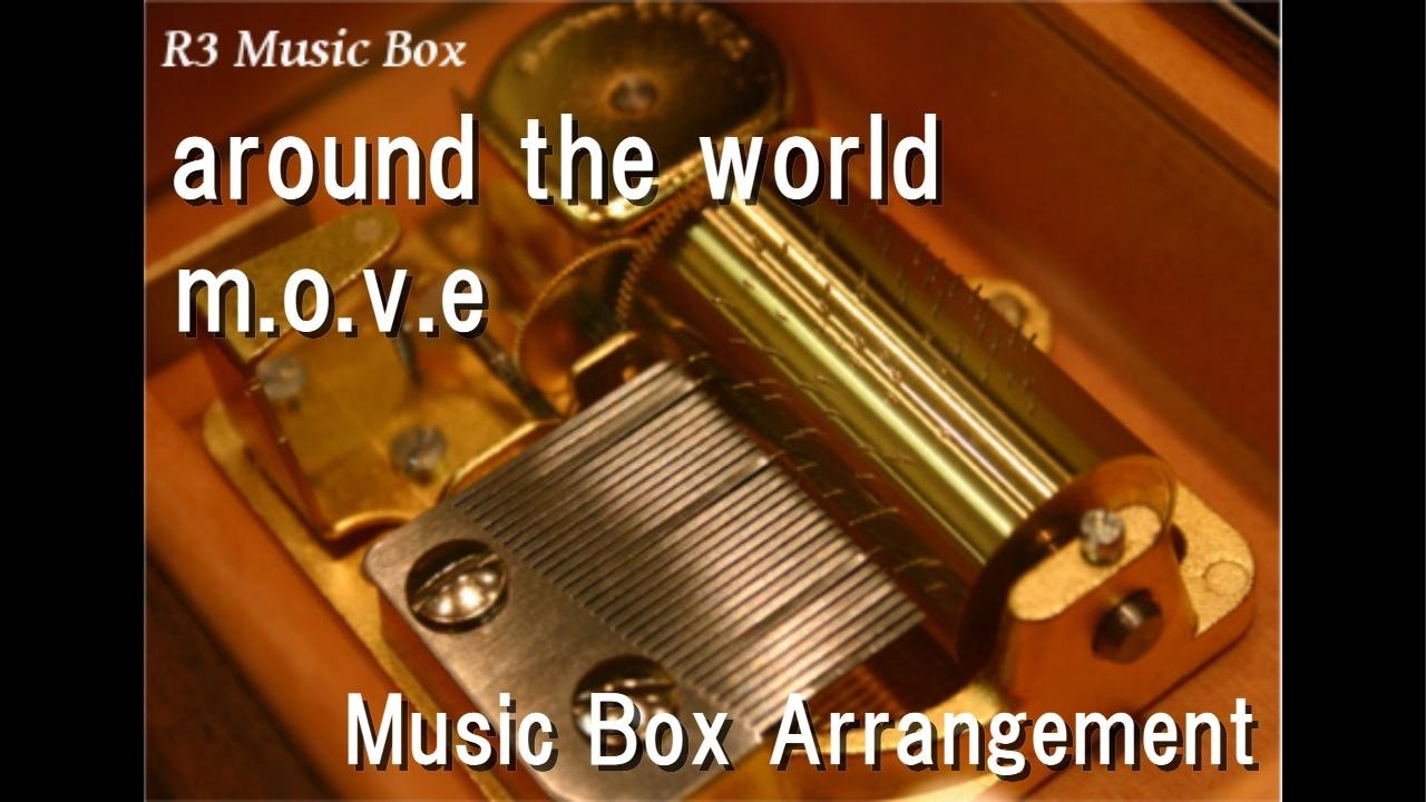 around the world/m.o.v.e [Music Box] (Anime "Initial D" OP)
